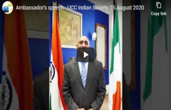 Ambassador's speech- UCC Indian Society Aug 15 2020