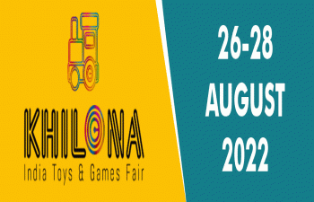  KHILONA-2022 (INDIA TOYS & GAMES FAIR) & INDIA GI FAIR-2022, 26-28 AUGUST,2022 AT INDIA EXPO CENTRE & MART, GREATER NOIDA, DELHI NCR