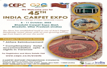 45th INDIA CARPET EXPO, 8 - 11 October 2023 at “Bhadohi Carpet Expo Mart” Bhadohi, Uttar Pradesh (India).